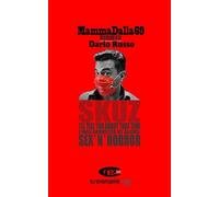 Libri MammaDalla69 - Skuz. I'll Tell You About That Time I Was Abducted By Alien