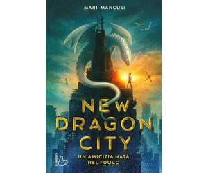 Libri Mancusi Maria - New Dragon City. Un'amicizia Nata Nel Fuoco