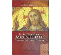 Libri Manelli Stefano Maria / Lanzetta Serafino Maria - Il Sacerdozio Ministeria