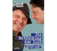 Libri Manfred Zoschg - Die Entdeckung Des Luis. Zwischen Buhne Und Leben