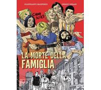 Libri Manfredi Giacomo / Sergio Gerasi - La Morte Della Famiglia. Cani Sciolti