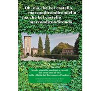 Libri Manfredi Vinassa De Regny - Oh, Ma Che Bel Castello Marcondirondirondello