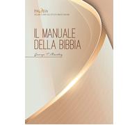 Libri Manley George Thomas - Il Manuale Della Bibbia. Una Completa Introduzione
