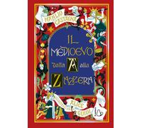Libri Manlio Castagna - Il Medioevo Dalla A Alla Zazzera