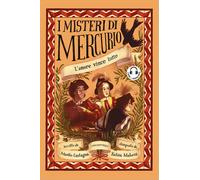 Libri Manlio Castagna - L' Amore Vince Tutto. I Misteri Di Mercurio. Libro Audi