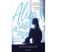 Libri Manlio Castagna / Marco Ponti - Alice Resta A Casa