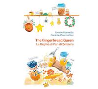Libri Mannella Connie - The Gingerbread Queen-La Regina Di Pan Di Zenzero. Ediz.