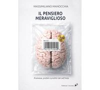 Libri Manocchia Massimiliano - Il Pensiero Meraviglioso. Promesse, Profeti E Pro
