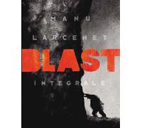 Libri Manu Larcenet - Blast - 2019 (Coconino warp)