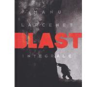 Libri Manu Larcenet - Blast. Ediz. Integrale