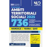 Manuale Concorso ATS, Ambiti Territoriali Sociali, per 736 Funzionari contabili - economico finanziario/Funzionario esperto di rendicontazione.Teoria e Quiz 2025