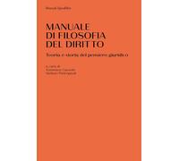 Libri Manuale Di Filosofia Del Diritto. Teoria E Storia Del Pensiero Giuridico
