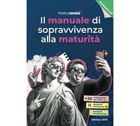 Il manuale di sopravvivenza alla maturità 2025. Edizione professionali