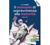 Libri Manuale Di Sopravvivenza Alla Maturita 2026. Edizione Tecnici (Il)