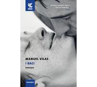 Libri Manuel Vilas - I Baci