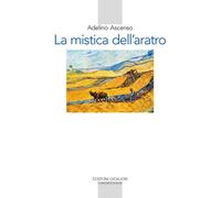 Libri Manuele Masini - La mistica dell'aratro - 2024