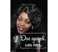 Libri Mara Bruno - Due sguardi, una voce - 2020
