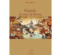 Libri Mara Bruno - Rugiada, la voce di Roma - 2018