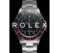 Libri Mara Cappelletti - Rolex philosophy. Ediz. italiana - 2023
