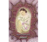 Libri Mara Colbacchini - Fango. Storia Di Una Rinascita