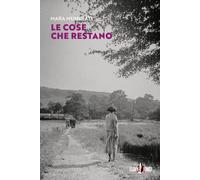 Libri Mara Munerati - Le Cose Che Restano