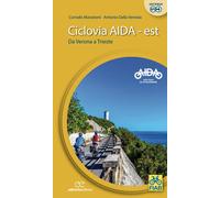 Libri Marastoni Corrado / Dalla Venezia Antonio - Ciclovia Aida Est. Da Verona A