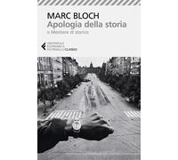 APOLOGIA DELLA STORIA O MESTIERE DI STORICO. NUOVA EDIZ. - BLOCH MARC,