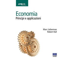 Libri Marc Lieberman - Economia. Principi e applicazioni - 2015
