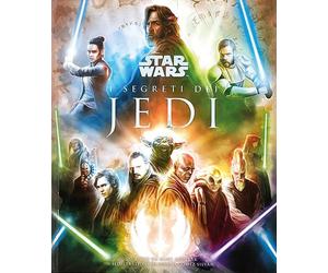 Libri Marc Sumerak - I Segreti Dei Jedi. Star Wars. Ediz. A Colori
