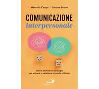 Libri Marcella Campi / Simone Bruno - Comunicazione Interpersonale. Teorie, Tecn