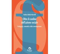 Libri Marcelli Andrea Mattia - Oltre Il Confine Dell'azione Sociale. Pedagogia,