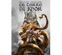 Le terre di Khor. Vol. 1