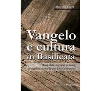 Libri Marcello Cozzi - Vangelo E Cultura In Basilicata. Quali Sfide Oggi Per La