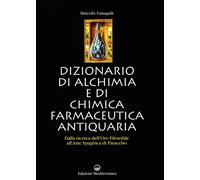 Libri Marcello Fumagalli - Dizionario Di Alchimia E Di Chimica Farmaceutica Anti