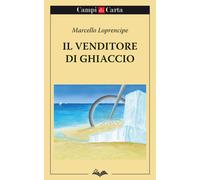Libri Marcello Loprencipe - Il Venditore Di Ghiaccio