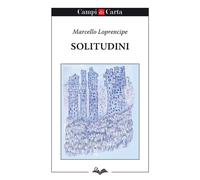 Libri Marcello Loprencipe - Solitudini