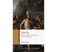 Libri Marcello Lupi - Sparta. Storia E Rappresentazioni Di Una Citta Greca