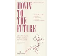 Libri Marcello Panzarella - Movin' To The Future. Globalizzazione E Infrastruttu