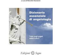 Libri Marcello Stanzione - Dizionario Essenziale Di Angelologia