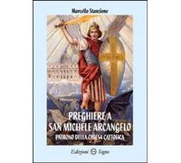 Libri Marcello Stanzione - Preghiere A San Michele Arcangelo