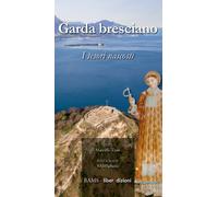 Garda bresciano. I tesori nascosti - Zane Marcello