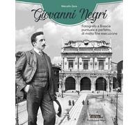 Libri Marcello Zane - Giovanni Negri. Ediz. Illustrata