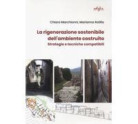 Libri Marchionni Chiara / Rotilio Marianna - La Rigenerazione Sostenibile Dell'a
