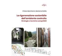 Libri Marchionni Chiara / Rotilio Marianna - La Rigenerazione Sostenibile Dell'a