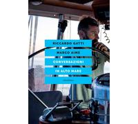 Libri Marco Aime / Riccardo Gatti - Conversazioni In Alto Mare