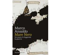 Libri Marco Ansaldo - Mare Nero. Sei Paesi, Le Leggende, La Guerra