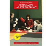 Libri Marco Anzovino - Le ragazze al terzo piano - 2016