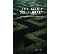 Libri Marco Apolloni - La Tragedia Della Liberta. Un Viaggio Nel Cuore Di Dostoe