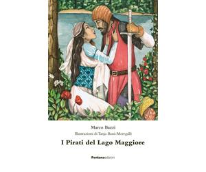 Libri Marco Bazzi - I pirati del Lago Maggiore - 2021