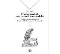 Libri Marco Beghini - Fondamenti Di Costruzioni Meccaniche #01